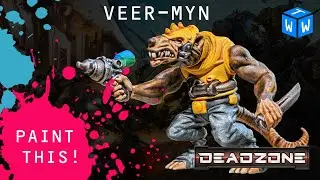 How to Paint Veer-Myn for Deadzone and Firefight