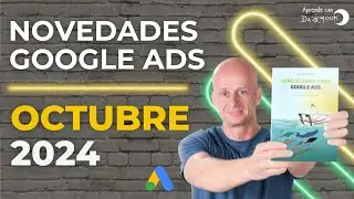 NOVEDADES GOOGLE ADS OCTUBRE