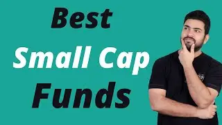 Best Small Cap Mutual Funds 2021 | Top Performing Small Cap Funds 2021 | Best Mutual Funds 2021