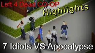 Project Zomboid Left 4 Dead CO-OP Highlights | 7 Idiots Vs Sprinters