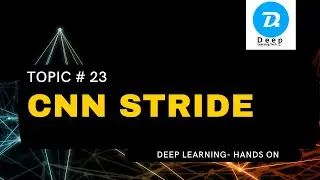 Topic # 23 CNN Stride (Urdu | Hindi)
