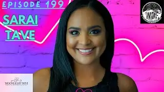 EPISODE 199- Looking for Love w/ Sarai Tave