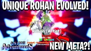 [SHOWCASE] EVOLVED UNIQUE ROHON ARTIST IS A META?! | ANIME ADVENTURES IN UPDATE 16.5!