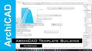 How to Create an ArchiCAD Template | Part 01-06 | Interface