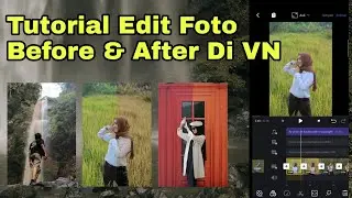 Cara edit foto before dan after di HP gampang