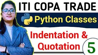 ITI Copa Classes 2024 | Python Indentation | Quotation in Python | Python ITI Copa Trade | ITI Copa