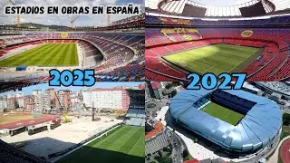 Stadiums under construction for the 2030 World Cup in Spain