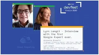 Lynn Langit: Interview with the first Google Expert ever - Antonella Blasetti - #DevFest2020 Italia