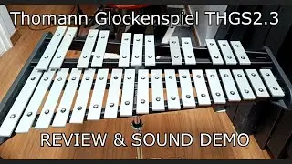 Thomann Glockenspiel THGS2.3 review and sound demo