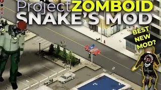 Best New Project Zomboid Mod pack (2022)?  Exploring Snake's Mod Pack in a playthrough