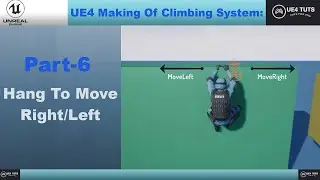 UE4 Climbing System-Hang To Move Right/Left-
