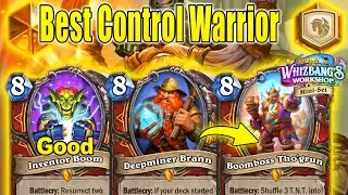 Best Control Deck In Standard! Control Brann Warrior At Whizbang's Workshop Mini-Set | Hearthstone