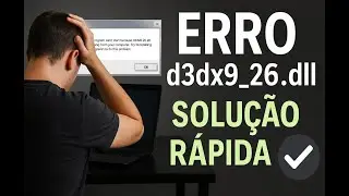 Como Resolver Erro d3dx9_26.dll