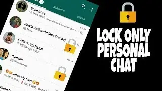 How To Lock Particular Chat In Whatsapp For Android[CHAT LOCK]