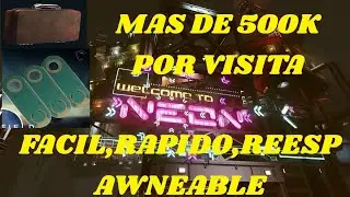 -GUIA-Robar en NEON+ DE 500K EN 10 MIN TODOS LOS ENCONDITES como RESPAWNEARLO  TODO [ STARFIELD ]