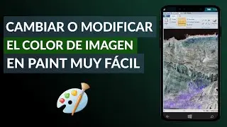 Cómo Cambiar o Modificar el Color de una Imagen en Paint Fácil y Rápido