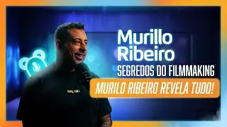 #14#Leezy.Play: Segredos do Filmmaking: Murilo Ribeiro Revela Tudo!