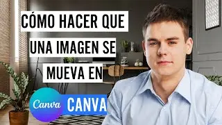 Cómo hacer que una imagen se mueva en Canva