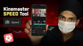 How to Use Kinemaster Speed Tool ( Full Explained ) | Kinemaster Editing Tutorials