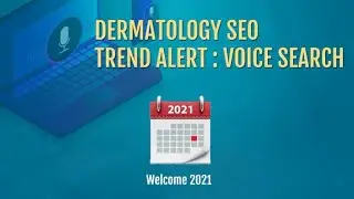 Dermatology SEO trend alert: voice search