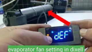 evaporator fan setting | dixell programming