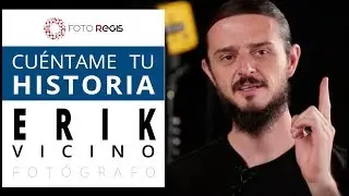 Cuéntame tu Historia con el Fotógrafo Profesional y Sony Alpha Partner: Erik Vicino