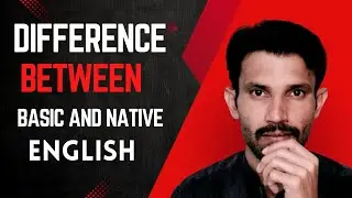 Difference between basic Vs native english | Learn American English | how to speak native english
