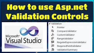 asp.net Validation Controls | RegularExpressionValidator Required Compare Range | How to use