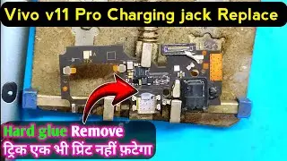 Vivo Mobile Charging Problem Solution | Jack Replace Hard glue remove
