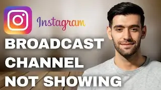 How to Fix Instagram Broadcast Channel Not Showing
