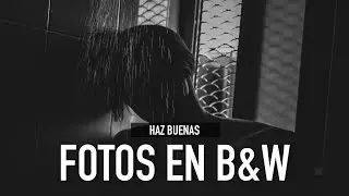 HAZ buenas FOTOGRAFÍAS en BLANCO y NEGRO con estos TIPS 📸