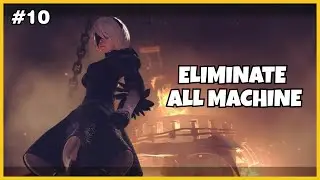 NieR Automata - Alien Machine jadi menggila dan Melawan Boss So-Shi #10