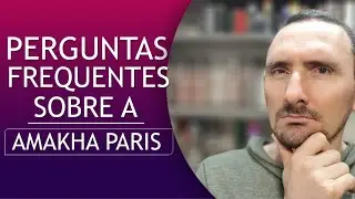 Perguntas Frequentes Sobre a Amakha Paris