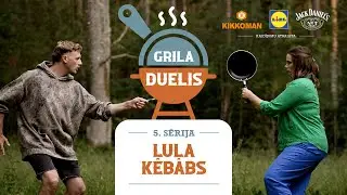 5. sērija | Ļuļa kebabs | Grila Duelis