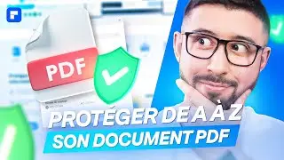 Comment protéger un document PDF contre l’ouverture, la copie et la modification [Tuto] [2022]
