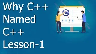 Why C++ named as C++ | Lesson-1 | c++ in hindi | CodeHunger