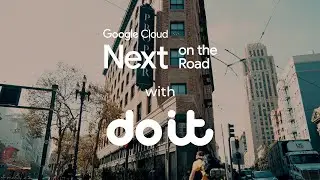 Google Cloud Next '22 - On the Road with DoiT
