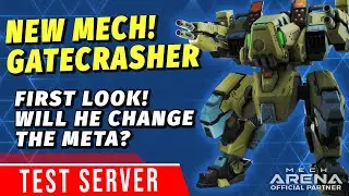 New Mech Gatecrasher - Camper Killer? | Mech Arena Test Server