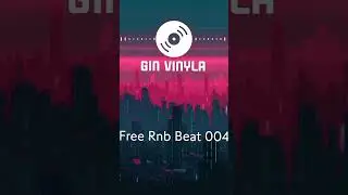 Free Rnb Beats 004 by Gin Vinyla. Soundcloud Download.