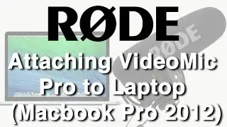 Connecting VideoMic Pro to Laptop (Macbook Pro 2012)