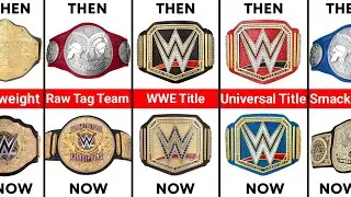 WWE Championships Then vs Now