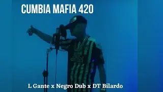 L-Gante x Negro DUB x DT.Bilardo - CUMBIA MAFIA 420 (Official Video)