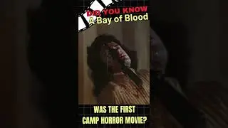 Did You Know the 1st Camp Horror Film was not Friday the 13th?
