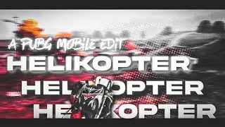 Trying to edit like@777 @naivas @sykoeditzz But in mobile #pubgmobile #helikoptermeme