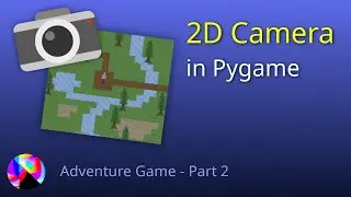 2D Camera in Pygame - Adventure Game Part 2