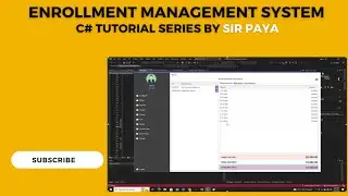 C# Tutorial Part 8| Enrollment Management System | Sir Paya