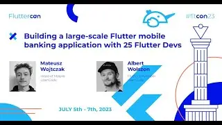 Building a Large-Scale Flutter Banking App with 25 Flutter Devs - LeanCode (Fluttercon 2023)
