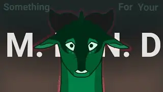 Something For Your M.I.N.D / OC Animation Meme [TW: Mild Blood, Eyestrain]