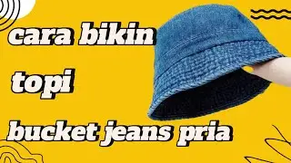 tutorial cara bikin topi bucket jeans pria  #topistylekorea
