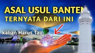 ASAL USUL NAMA BANTEN YANG JARANG ORANG TAU | Sejarah Banten